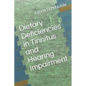 Dietary Deficiencies in Tinnitus and Hearing Impairment - Paperback