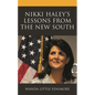 Nikki Haley's Lessons from the New South - Hardcover