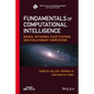 Fundamentals of Computational Intelligence: Neural Networks, Fuzzy Systems, and Evolutionary Computation - Hardcover