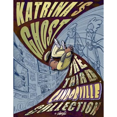 Katrina's Ghost: The Third Candorville Collection - Paperback