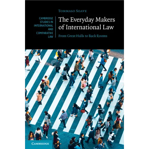 The Everyday Makers of International Law - Paperback