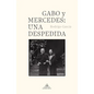 Gabo Y Mercedes: Una Despedida / A Farewell to Gabo and Mercedes - Hardcover