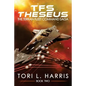 TFS Theseus: The Terran Fleet Command Saga - Book 2 - Paperback
