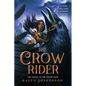 The Crow Rider - Paperback