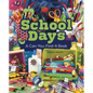 School Days: A Can-You-Find-It Book - Paperback