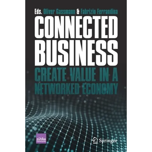 Connected Business: Create Value in a Networked Economy - Paperback