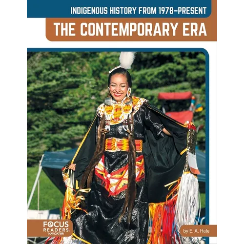 Indigenous History from 1978-Present: The Contemporary Era - Library Binding