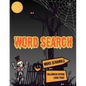 Word Search: Halloween Holiday Edition Puzzle Game Activity Book With Word Scramble Large Print Size Haunting Scary Ghoul Theme Design Cover - Paperback