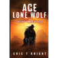Ace Lone Wolf and the Lost Temple of Totec - Paperback
