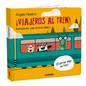 ¡Viajeros Al Tren! - Hardcover