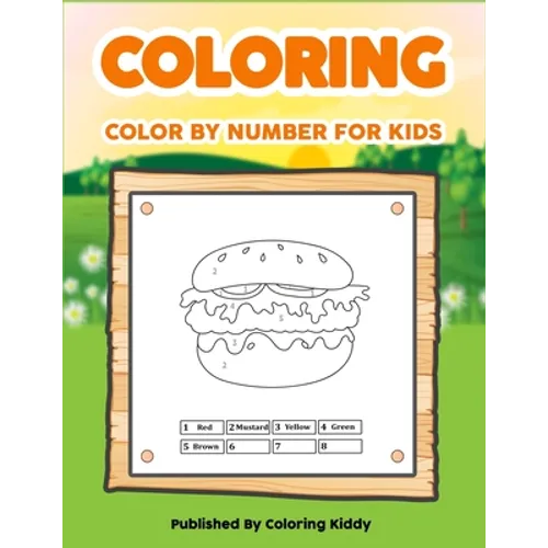 Color By Number For Kids: Educational Activity Books for Kids - Coloring Book for Kids Ages 4-8 - 40 Color By Number Activity For Kids - Perfect - Paperback