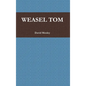 Weasel Tom - Hardcover