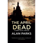 The April Dead - Paperback
