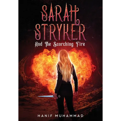 Sarah Stryker: And The Scorching Fire - Hardcover