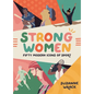 Strong Women: Inspirational Athletes at the Top of Their Game - Hardcover