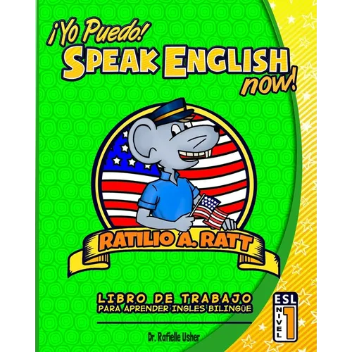 Yo Puedo! Speak English Now: ESL Libro de trabajo para aprender Ingles bilingue - Paperback