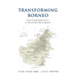 Transforming Borneo: From Land Exploitation to Sustainable Development - Paperback