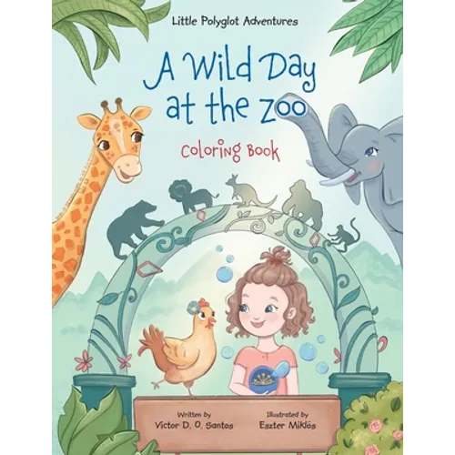 A Wild Day at the Zoo - Coloring Book - Paperback