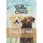 The Adventures of Bella and Choco: Being YOU-neek - Hardcover