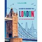 Lonely Planet Kids a Kid's Guide to London: Let the Adventure Begin! - Paperback