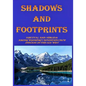 Shadows and Footprints: A Historical Novel About Survival and Heroism Among a Band of Mountain Crow Indians in the Old West - Paperback