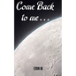 Come Back to Me - Paperback