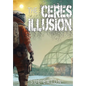 The Ceres Illusion - Hardcover