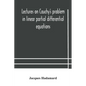 Lectures on Cauchy's problem in linear partial differential equations - Paperback