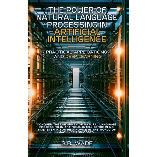 The Power of Natural Language Processing - Paperback