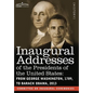 Inaugural Addresses of the Presidents of the United States: From George Washington, 1789, to Barack Obama, 2013 - Hardcover