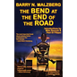 The Bend at the End of the Road - Hardcover
