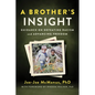 A Brother's Insight: Guidance on Defeating Racism and Advancing Freedom - Paperback