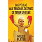 Las peleas que tendrás después de tener un bebé - Hardcover