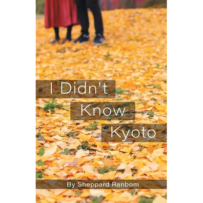 I Didn't Know Kyoto - Paperback