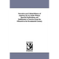Narrative and Critical History of America, Ed. by Justin Winsor. Spanish Explorations and Settlements in America from the Fifteenth to the Seventeenth - Paperback