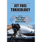 Jet Fuel Toxicology - Paperback