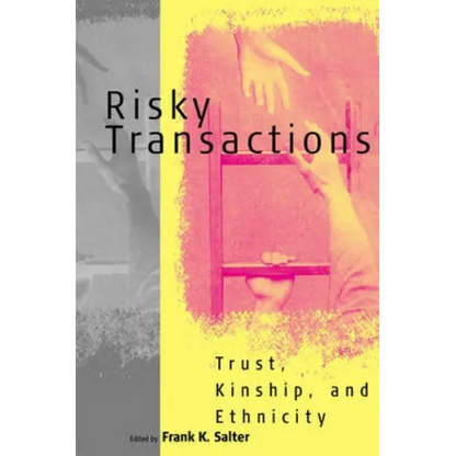 Risky Transactions: Trust, Kinship and Ethnicity - Paperback