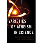 Varieties of Atheism in Science - Hardcover