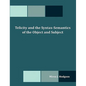Telicity and the Syntax-Semantics of the Object and Subject - Paperback