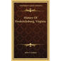 History Of Fredericksburg, Virginia - Hardcover