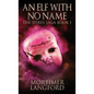 An Elf With No Name - Hardcover