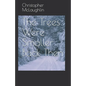 The Trees Were Smaller Back Then - Paperback