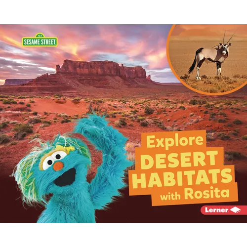Explore Desert Habitats with Rosita - Library Binding