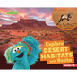 Explore Desert Habitats with Rosita - Library Binding