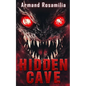 Hidden Cave: A Cryptid Thriller - Paperback