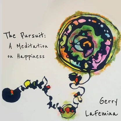 The Pursuit: A Meditation on Happiness - Paperback