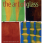 The Art of Glass: Toledo Museum of Art - Hardcover
