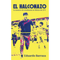 El Halconazo, la masacre de estudiantes en México de 1971 - Hardcover