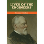 Lives of the Engineers - Hardcover