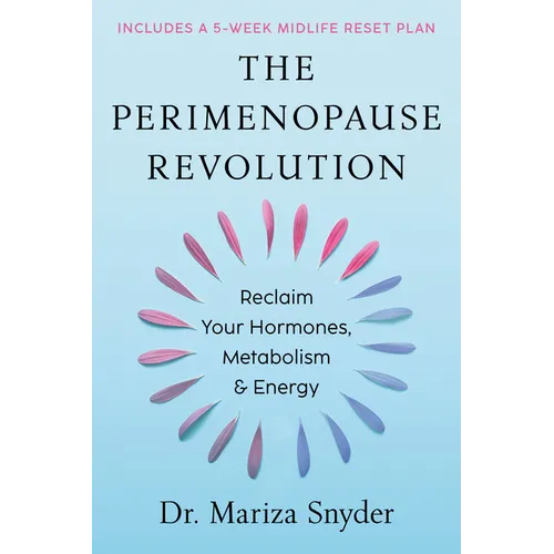 The Perimenopause Revolution: Reclaim Your Hormones, Metabolism & Energy - Hardcover